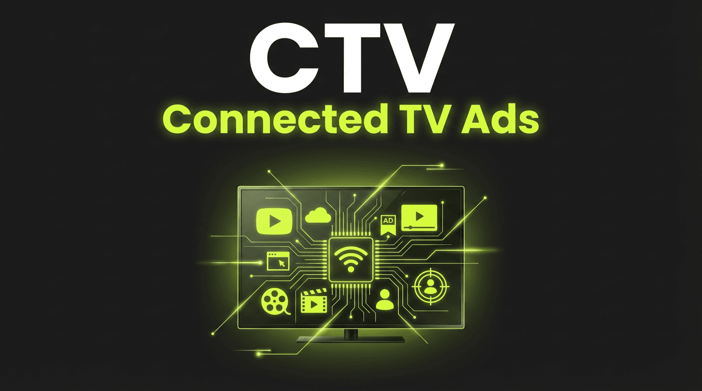 CTV Advertising: Complete Guide to Connected TV Ads in 2026