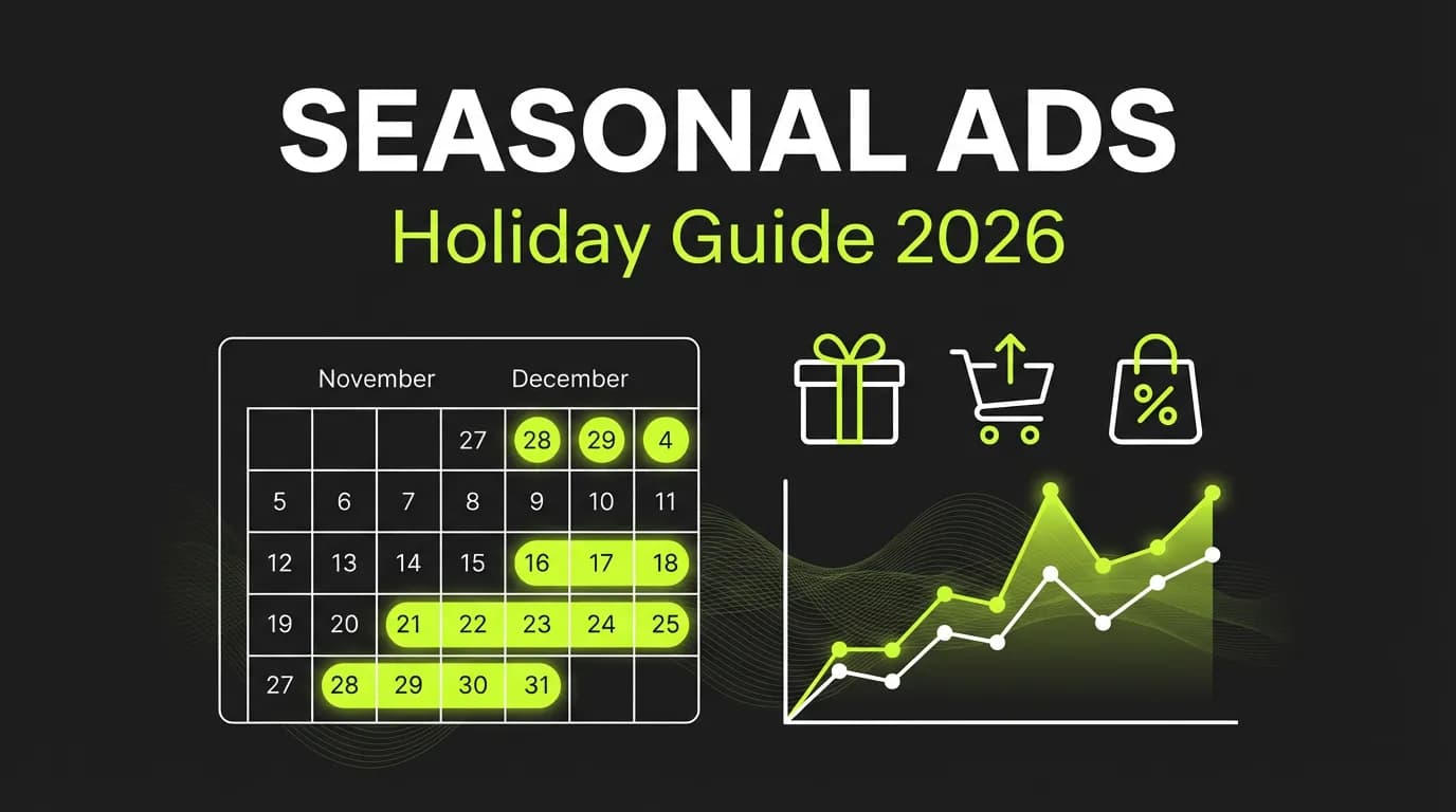 Holiday & Seasonal Advertising Guide 2026