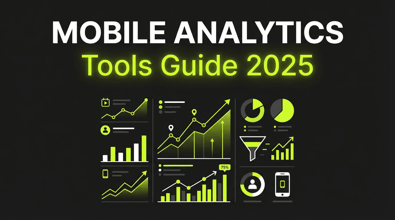 Mobile Analytics Tools: 12 Best Options for App Marketers in 2025
