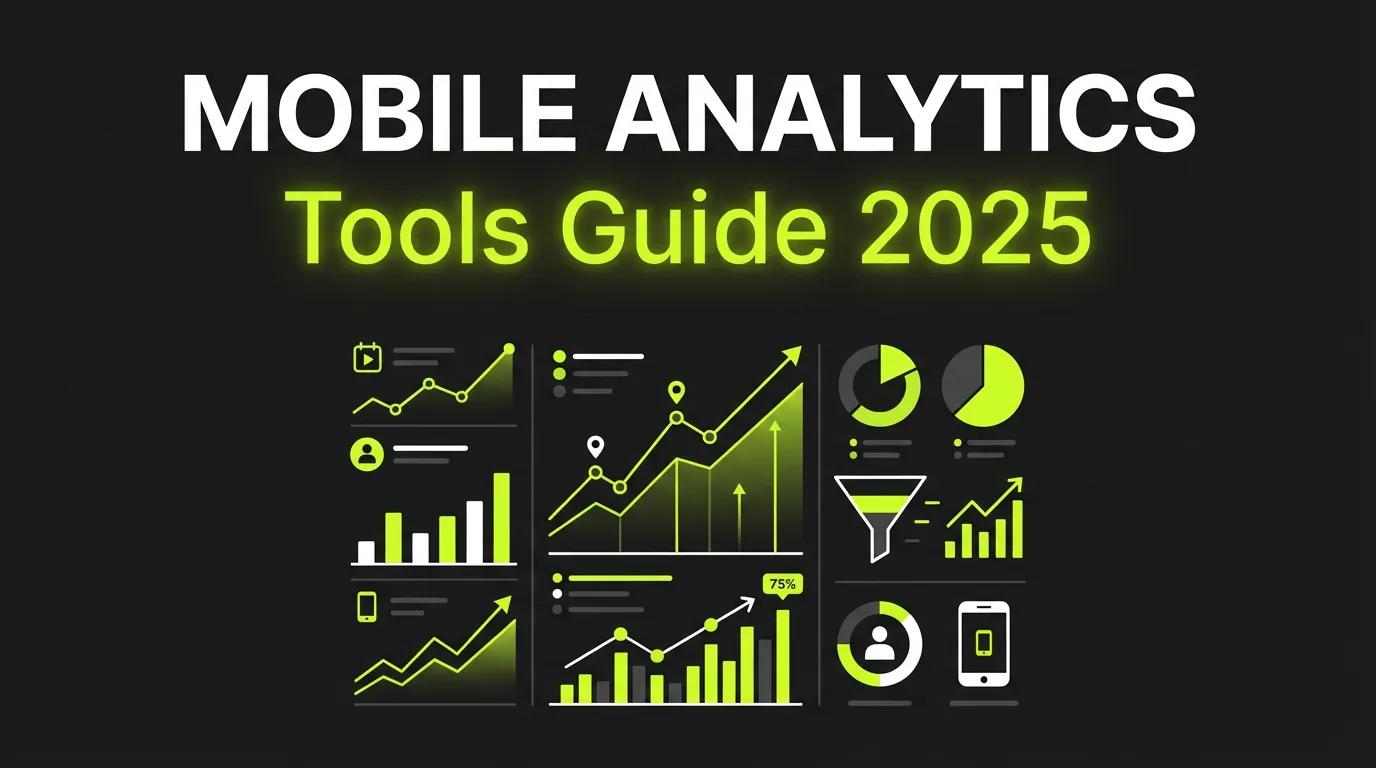 Mobile Analytics Tools: 12 Best for 2025