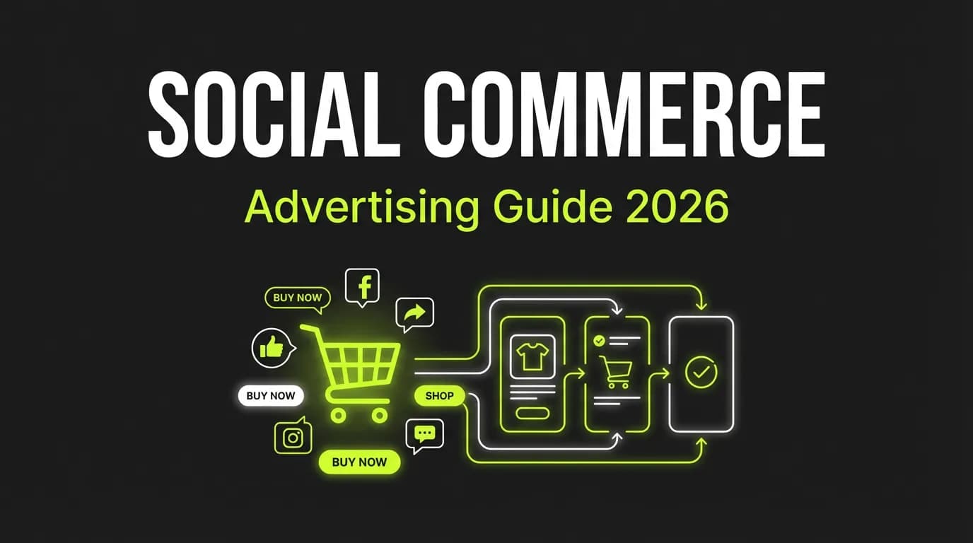 Social Commerce Advertising Guide 2026