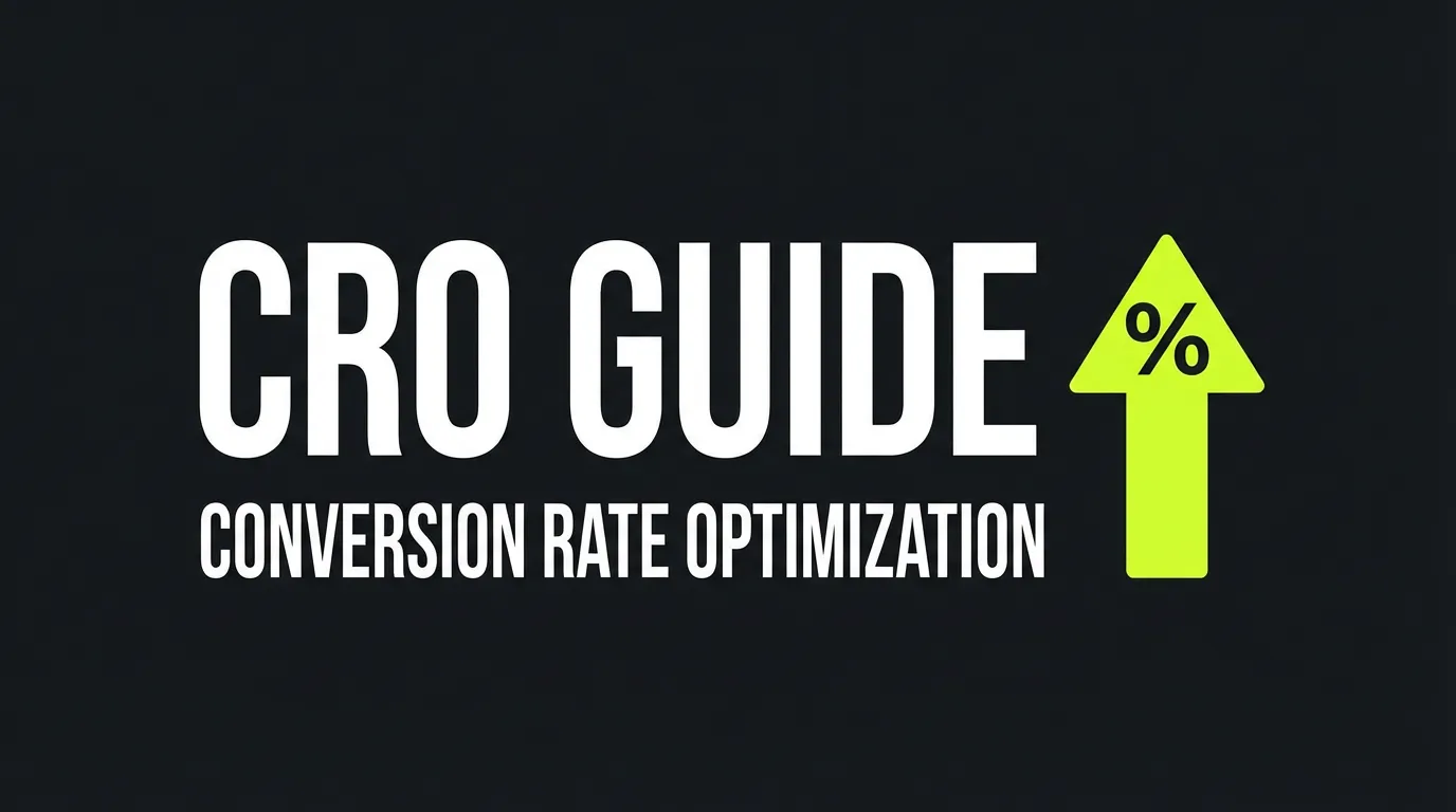 CRO: Complete Optimization Guide