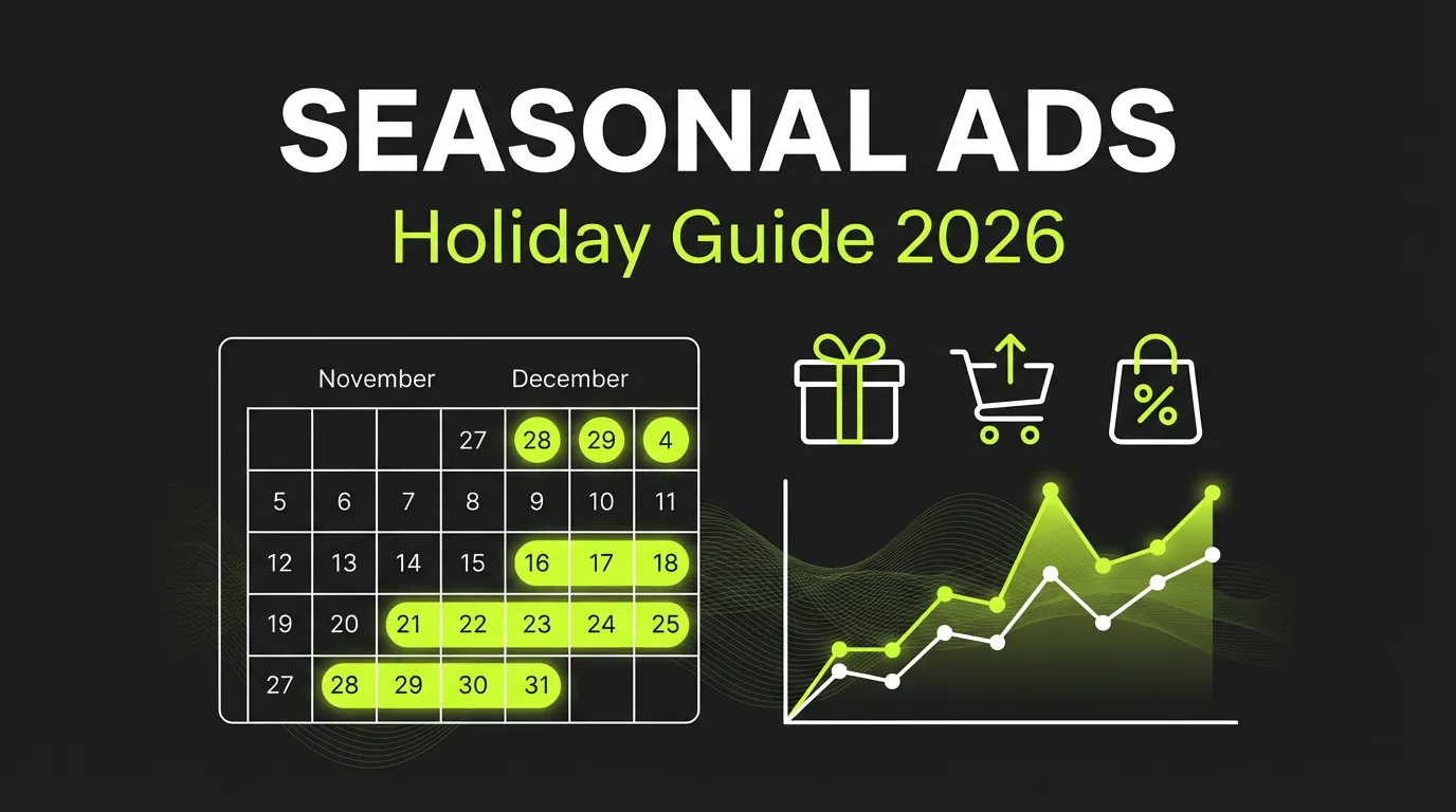 Holiday & Seasonal Advertising Guide 2026