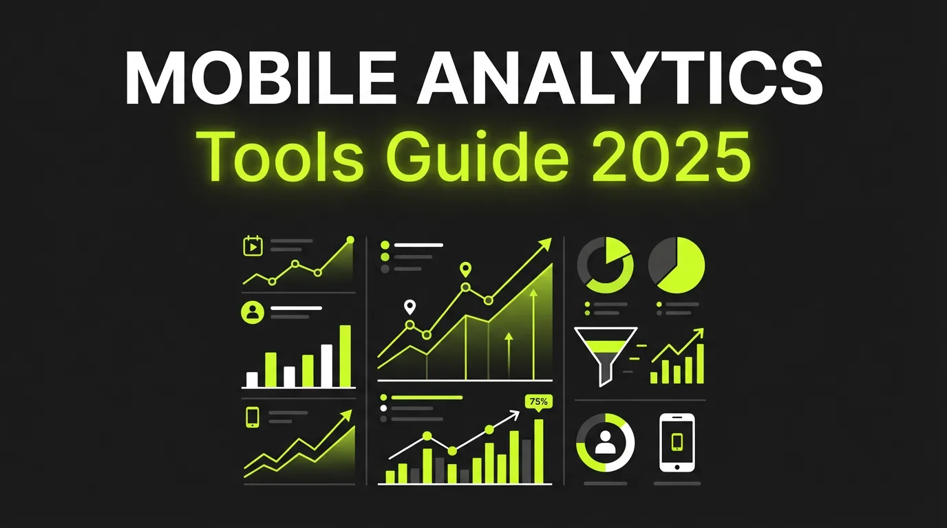 Mobile Analytics Tools: 12 Best for 2025
