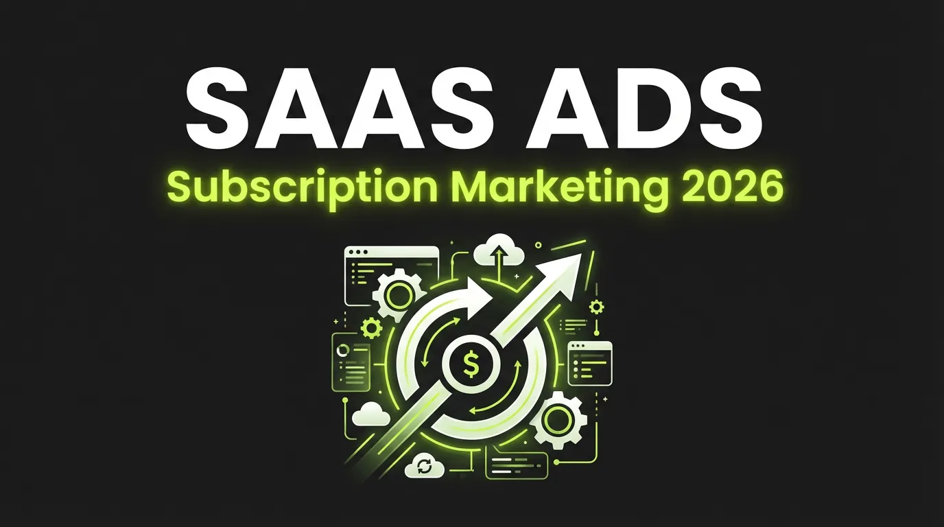 SaaS Advertising Guide 2026